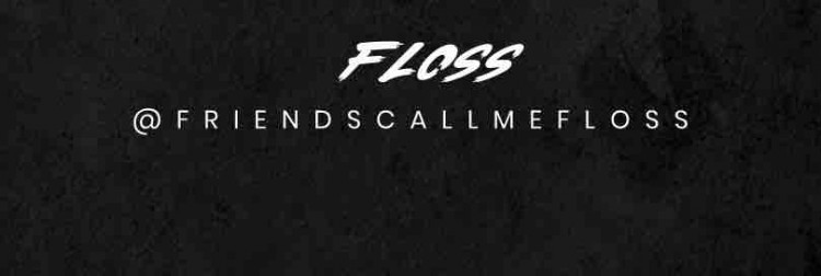 Fanbase banner for @Floss
